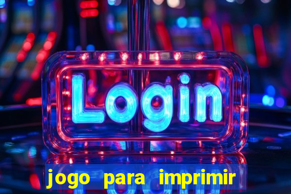 jogo para imprimir e montar